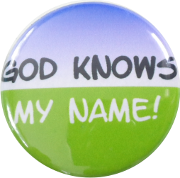 God knows my name Button